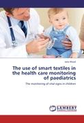 The use of smart textiles in the health care monitoring of paediatrics