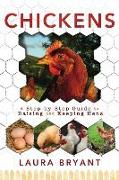 Chickens: A Step-By-Step Guide