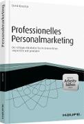 Professionelles Personalmarketing – inkl. Arbeitshilfen online