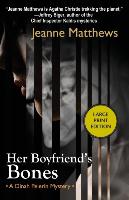 Her Boyfriend's Bones: A Dinah Pelerin Mystery