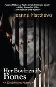 Her Boyfriend's Bones: A Dinah Pelerin Mystery