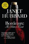 Bordeaux: The Bitter Finish: A Vengeance in the Vineyard Mystery