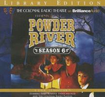 Powder River - Season Six: A Radio Dramatization