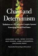 Chaos and Determinism: Turbulence as a Paradigm for Complex Systems Converging Toward Final States