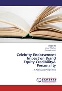 Celebrity Endorsement Impact on Brand Equity,Credibility& Personality