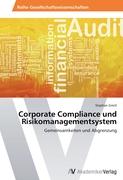 Corporate Compliance und Risikomanagementsystem