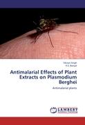 Antimalarial Effects of Plant Extracts on Plasmodium Berghei