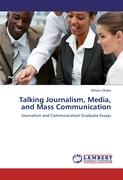 Talking Journalism, Media, and Mass Communication
