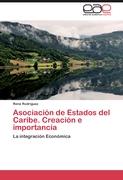 Asociación de Estados del Caribe. Creación e importancia