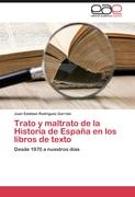 Trato y maltrato de la Historia de España en los libros de texto