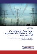 Coordinated Control of Inter-area Oscillations using SMA and LMI