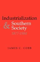 Industrialization and Southern Society, 1877-1984