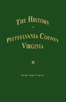 The History of Pittsylvania County, Virginia
