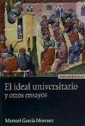 El ideal universitario y otros escritos