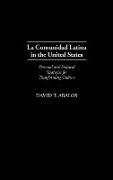 La Comunidad Latina in the United States