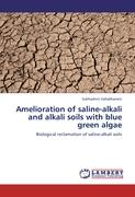 Amelioration of saline-alkali and alkali soils with blue green algae