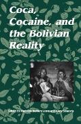 Coca, Cocaine, and the Bolivian Reality