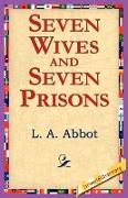 Seven Wives and Seven Prisons