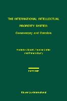 The International Intellectual Property System: Commentary and Materials: Commentary and Materials