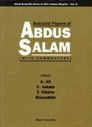 Selected Papers of Abdus Salam (with Commentary)