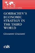 Gorbachev's Economic Strategy in the Third World