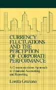 Currency Fluctuations and the Perception of Corporate Performance