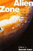 Alien Zone: Cultural Theory and Contemporary Science Fiction Cinema