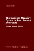 The European Monetary System ¿ Past, Present and Future