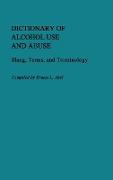 Dictionary of Alcohol Use and Abuse