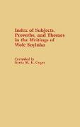 Index of Subjects, Proverbs, and Themes in the Writings of Wole Soyinka