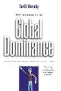 The Dynamics of Global Dominance