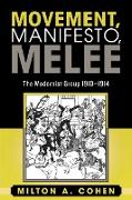 Movement, Manifesto, Melee