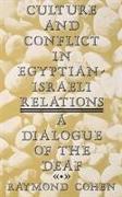 Culture and Conflict in Egyptian-Israeli Relations