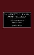 Mass Society, Pluralism, and Bureaucracy