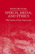 Speech, Media and Ethics