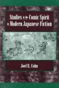 Studies in the Comic Spirit in Modern Japanese Fiction