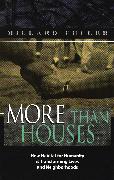 More Than Houses