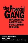 The Prosocial Gang