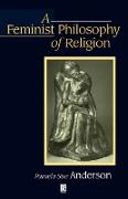 A Feminist Philosophy of Religion