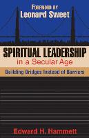 Spiritual Leadership in a Secular Age