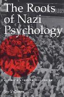 The Roots of Nazi Psychology: Hitler's Utopian Barbarism