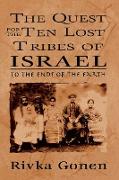 The Quest for the Ten Lost Tribes of Israel