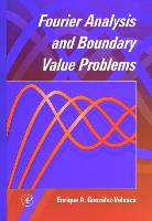 Fourier Analysis and Boundary Value Problems