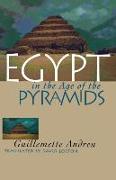 Egypt in the Age of the Pyramids