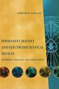 Permanent Magnet and Electromechanical Devices