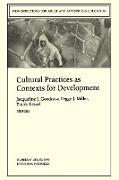 Cultural Practices as Contexts for Development