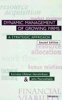 Dynamic Management of Growing Firms: A Strategic Approach