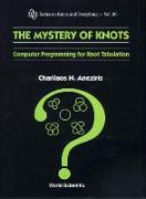 Mystery of Knots, The: Computer Programming for Knot Tabulation