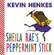 Sheila Rae's Peppermint Stick