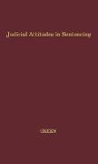Judicial Attitudes in Sentencing